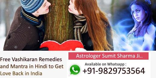 How to get Free vashikaran remedies and mantra to get love back in delhi